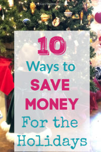 how to save money for Christmas, ways to save money during the holidays, spending less on Christmas, how to cut spending to save for Christmas