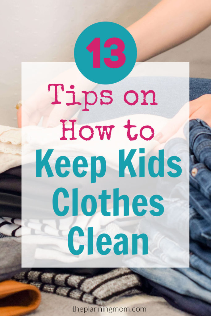 how to clean kids clothes, keep kids clothes clean, keep children's clothes looking brand new