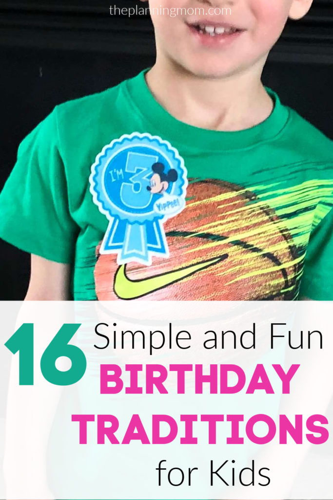 easy and fun birthday traditions for kids, how to celebrate your kids' birthday, how to make your kid's birthday special