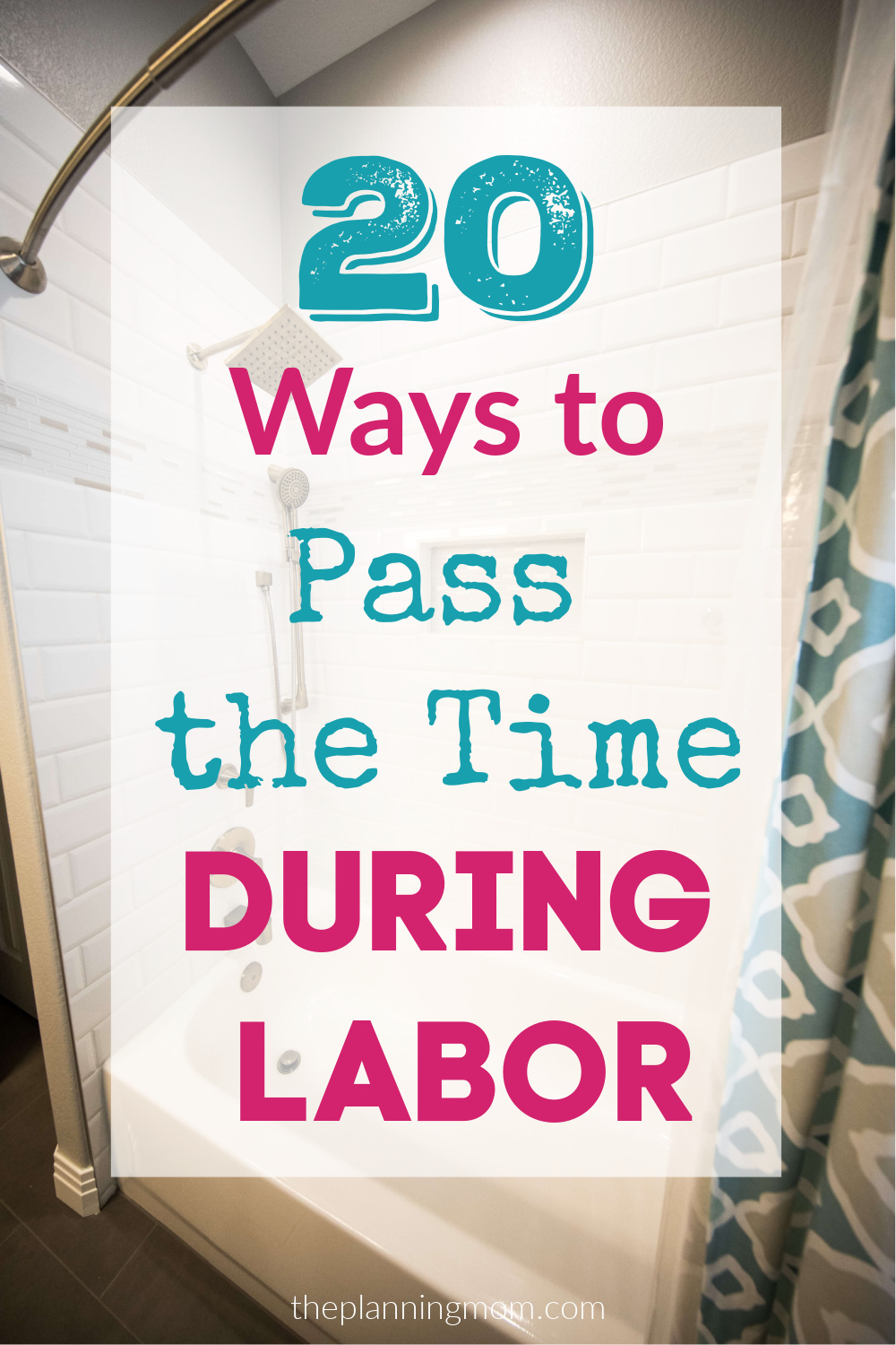 20 ways to pass the time during labor the planning mom
