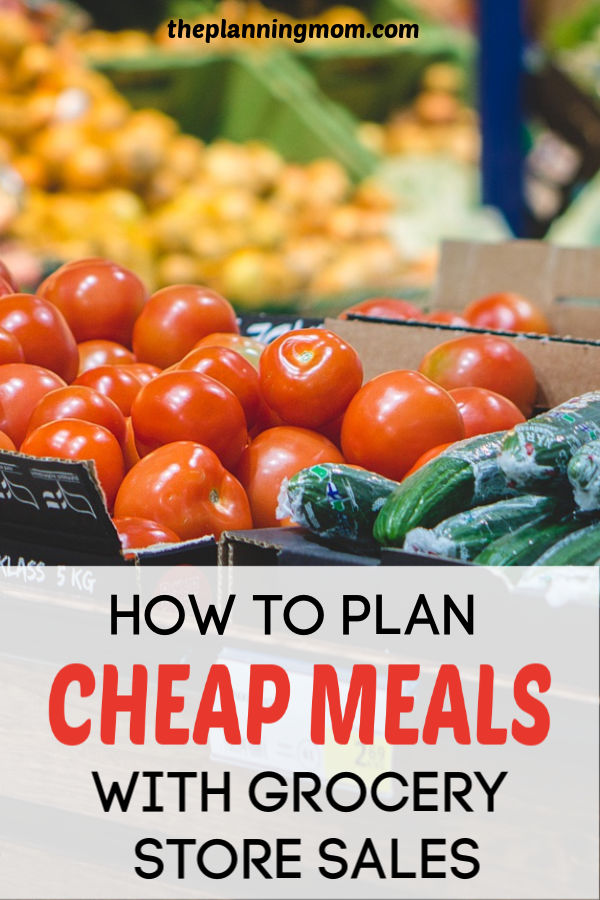 Plan cheap meals and stick to your grocery budget by buying what is on sale. Easy ways to plan budget friendly meals. 