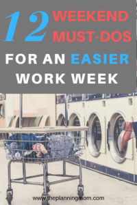 Tips for less stressful work week, easy weekend chores, tips for easier work week