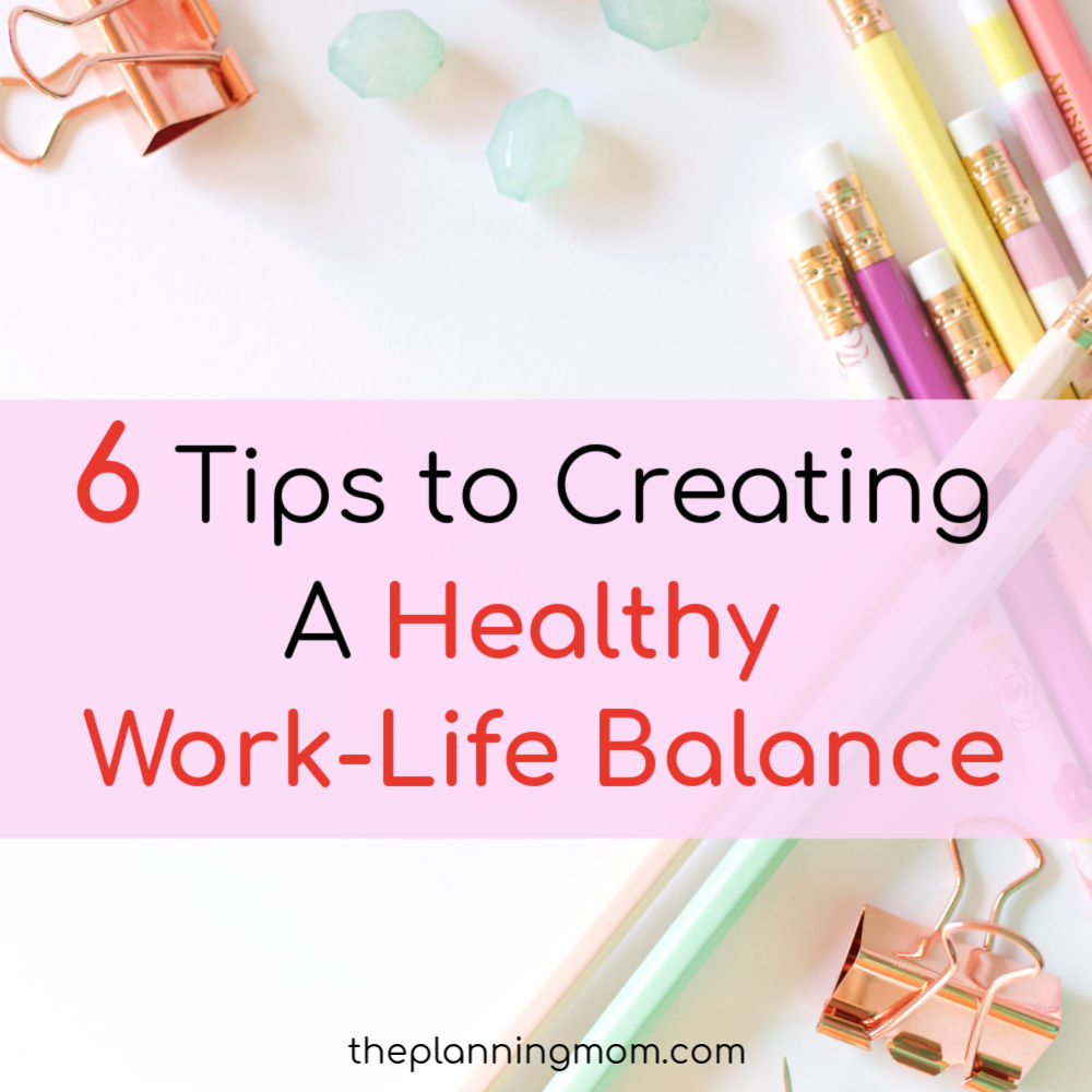 tips to creating a healthy work-life balance, find a better work-life balance