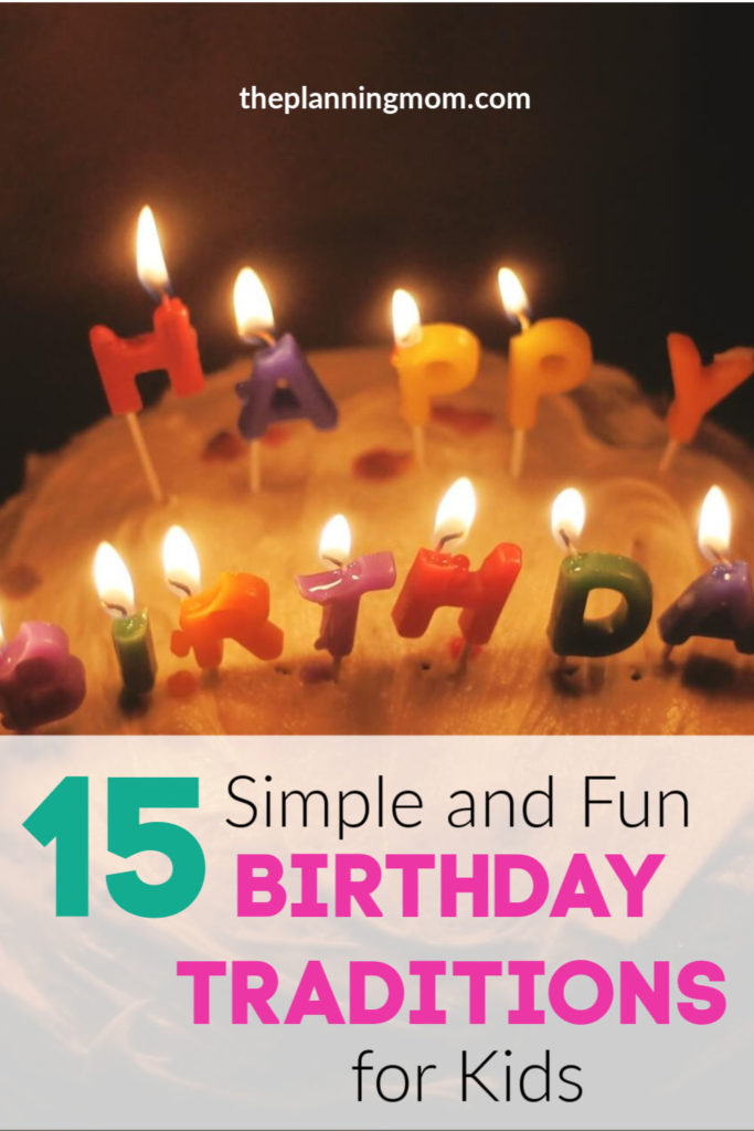 cheap birthday traditions, easy birthday traditions, fun kid birthday traditions