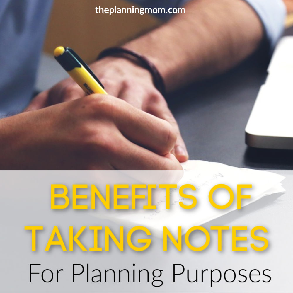 benefits of taking notes, tips on taking notes, event planning tips, how to plan fun events on a budget, easy ways to plan events