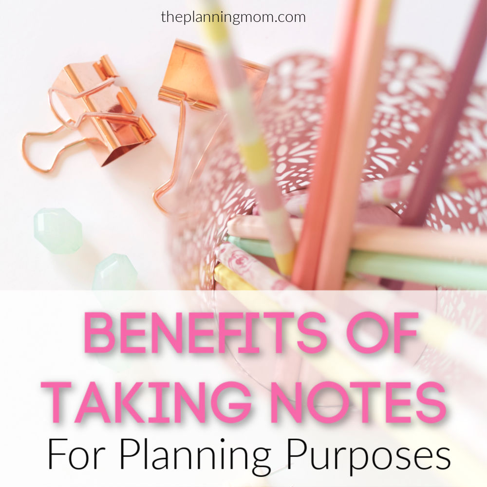 benefits of taking notes, tips on taking notes, event planning tips, how to plan fun events on a budget, easy ways to plan events