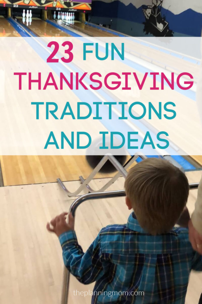 fun thanksgiving traditions and ideas, best thanksgiving traditions with family, fun things to do on thanksgiving