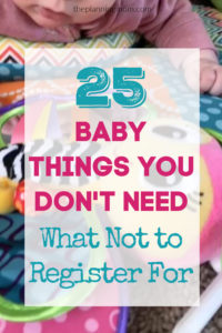 baby things you do not need, what not to register for, what not to put on your baby registry, baby items you won't use