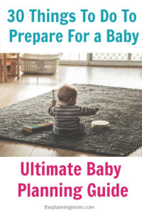 how to prepare for a baby, baby checklist, baby planning guide, what to do to prepare for a baby