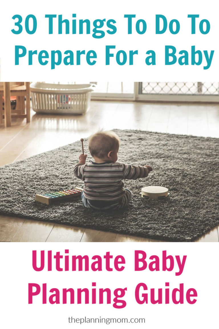 30 Things To Do To Prepare For a Baby Ultimate Baby Planning Guide