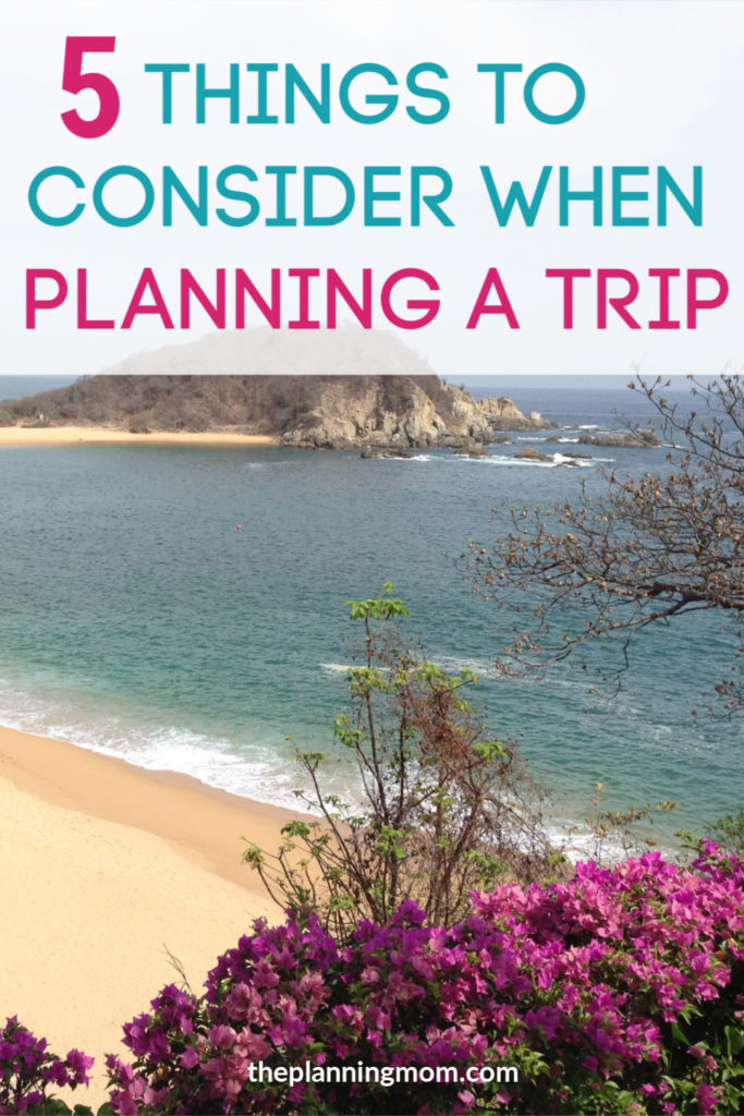 consider planning a trip, tips to planning a trip, how to plan a trip on a budget