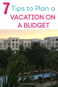 plan a vacation on a budget, cheap vacation ideas, budget vacation ideas, how to plan a vacation on a budget