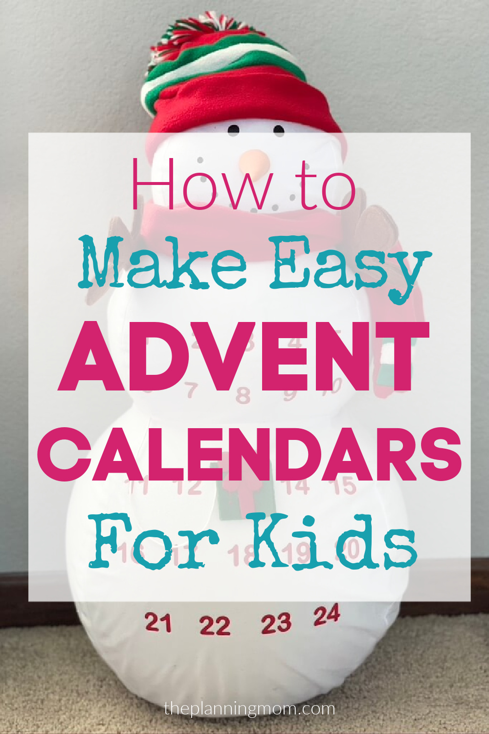 How to Make Easy Advent Calendars For Kids - The Planning Mom