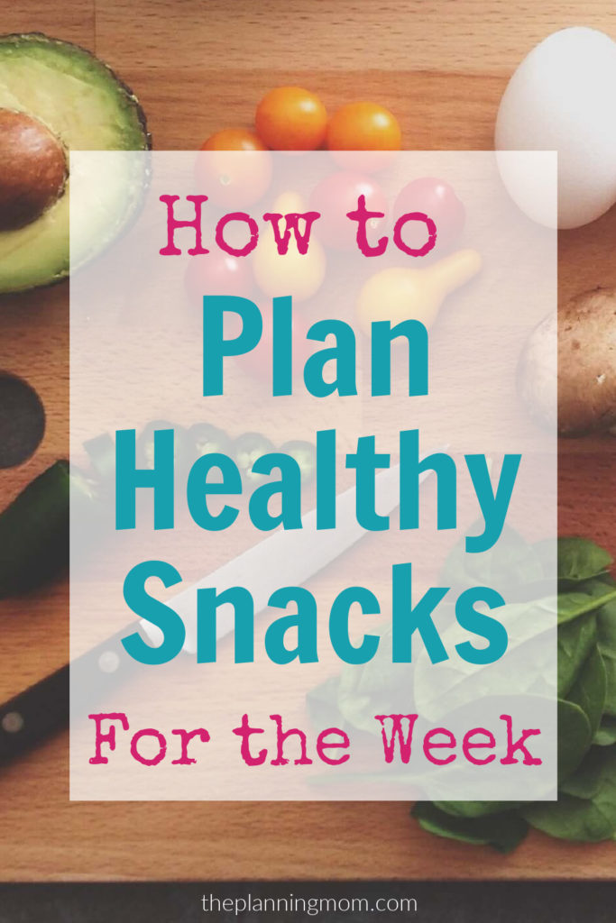 meal planning snacks, plan healthy snacks printable, template for weekly snack planning