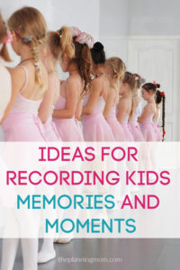 How to keep track of kids memories and milestones, where to record kids memories and information, capturing kids childhood